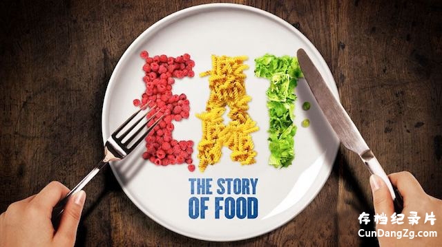 ҵƵΪʳ֮ Eat:The Story Of Foodȫ6 Ļ 1080P¼Ƭ 