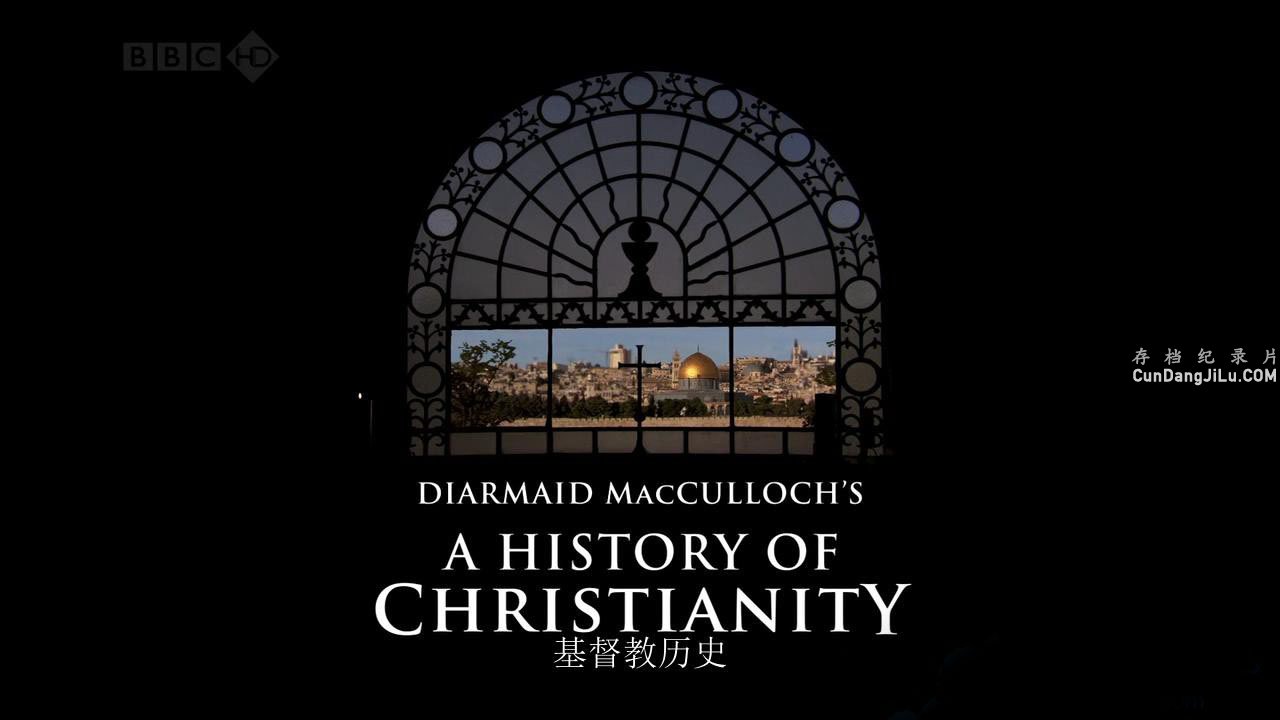 BBC¼Ƭ̵ʷ A History of Christianity 2009ȫ6 720P Ļ ¼Ƭ