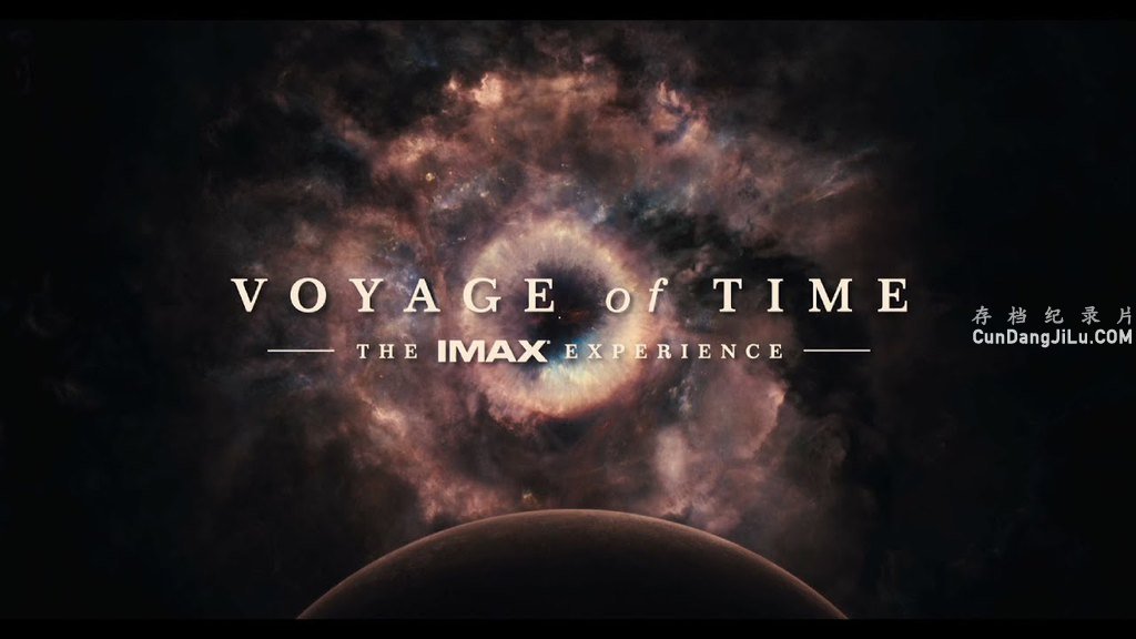 IMAX¼Ƭʱ֮ Voyage of Time 2016ȫ1 Ļ 4K/1080P Ӱ¼Ƭ