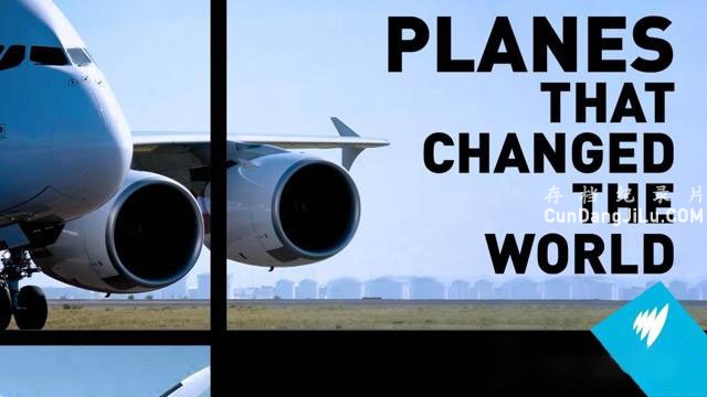 ʷɭƵıķɻ Planes That Changed the Worldȫ4 Ӣ 720P¼Ƭ ̻е