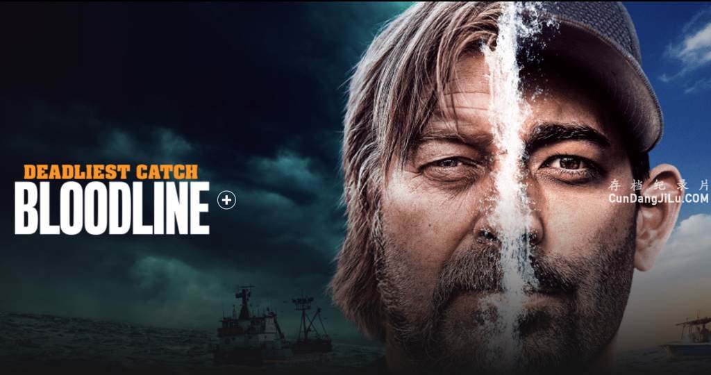 ̽Ƶ¼Ƭ˵ĲѪƪ Deadliest Catch Bloodline1-3 26 1080P ʵ¼