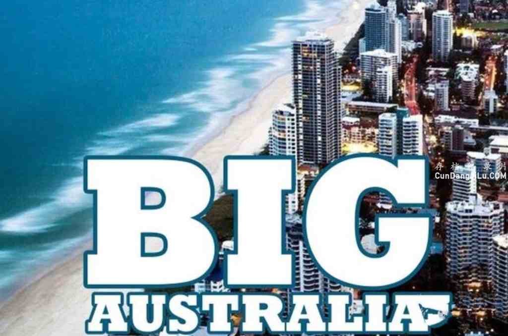 ̽Ƶļ¼ƬΰĴ Big Australiaȫ6 1080P Ȼ